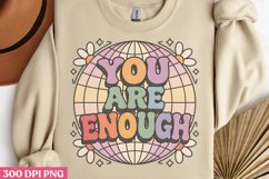 You Are Enough PNG, Retro Motivation Sublimation PNG Product Image 3