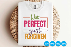 Not Perfect Just Forgiven quotes Christian SVG Design Product Image 1