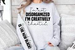 I&#039;m not disorganized i&#039;m creatively chaotic sleeve SVG PNG Product Image 3
