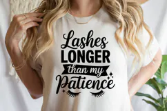 Lashes longer than my patience SVG | Sarcastic | Shirt Svg Product Image 1