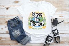 Save the planet keep it clean PNG Sublimation | Earth Day PN Product Image 3