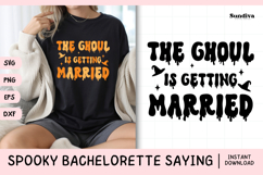 Spooky Bachelorette Party Saying SVG | The Ghoul Married Product Image 1
