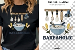 Bakeaholic PNG | Baking Lover Shirt Design | Rustic Kitchen Product Image 3