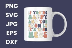 Retro If You&#039;re Happy and You Know It It&#039;s Your Meds SVG Product Image 3