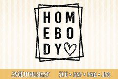 Homebody SVG cut file Product Image 1
