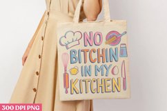 .No Bitchin in My Kitchen PNG, Kitchen Quotes Clipart P Product Image 3