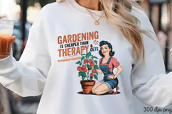 GARDENING IS CHEAPER THAN PNG, Sassy Gardening Pinup Girl Su Product Image 3