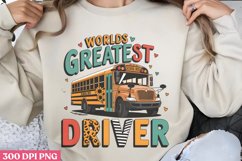 Worlds greatest driver PNG, School Bus Driver Sublimation PN Product Image 1