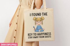 I found the key to happiness PNG, Funny Woman Quotes Su Product Image 3