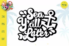 Sea Y'all Later Svg, Summer Svg, Sea Svg Product Image 2