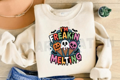 I&#039;m Freaking Melting PNG Design Product Image 3