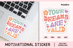 Motivational Quote Sticker SVG | Your Dreams Are Valid Product Image 1