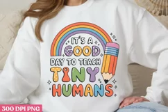 It's a good day to teach tity humans PNG Product Image 3