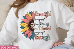 Beautiful I am smart I am Strong PNG, Positive Sublimation P Product Image 1