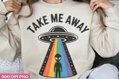 Take me away PNG, Alien Sublimation PNG Product Image 3