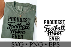 Proudest Football Mom Ever Svg | Game Day Svg | Shirt Svg Product Image 3