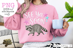See Ya Soon Raccoon PNG, Girly Boutique Trash Panda Product Image 6