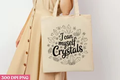 I can buy myself crystals PNG, Crystal Sublimation PNG Product Image 1