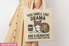 You Smell Like Drama And A Headache PNG, Funny Animal Jokes Product Image 1