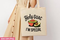 Holy Guac I’m Special PNG,Avocado Sublimation PNG Product Image 3