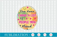 Dear Karma, I Have A List Of People You Missed Product Image 3