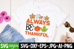 Always Be Thankful SVG Cut File , Fall SVG Design Quotes Product Image 3