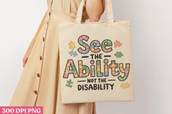 See The Ability Not The Disability PNG, Autism Sublimation P Product Image 3