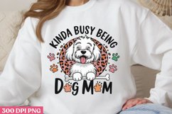 Kinda busy being dog mom PNG, Dog Mom Sublimation PNG Product Image 3