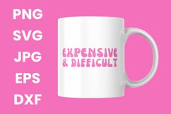 Pink Expensive and Difficult Humor Funny SVG Product Image 3