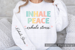 Inhale Peace Exhale Stress Calming Quote Shirt Sleeve PNG Product Image 3