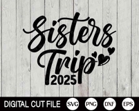 Sisters Trip 2025 SVG | Summer Quote PNG | Sisters Vacation Product Image 4