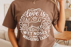 Love Is Wet Noses And Wagging Tails Svg, Funny Dog Mom Svg. Product Image 4