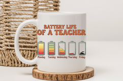 Battery Life of a Teacher PNG, Weekly Mood Sublimation Product Image 3