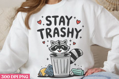 Stay trashy PNG, Funny Raccoon Sublimation PNG Product Image 3