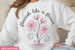 Flourish like a flower PNG, Christian Bible Verses Sublimati Product Image 3