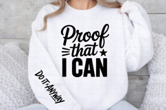 Proof That I Can Do It Anyway Sleeve Design PNG Product Image 3