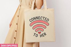 Connected to her PNG, Retro Valentine Sublimation PNG Product Image 1