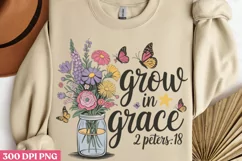 Grow in grace 2 Peter 3_18. PNG, Christian Sublimation PNG Product Image 3