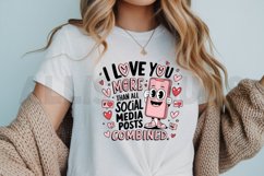 I love you more than all the social media posts Sublimation Product Image 2