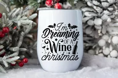 I'm dreaming of a wine Christmas SVG, Christmas SVG Product Image 3