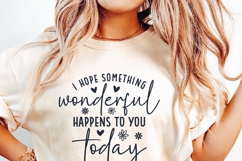 I hope something wonderful Day SVG Cut File, Positive SVG Product Image 5
