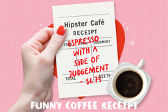 Funny Expensive Coffee Receipt, Sublimation BUNDLE PNG. Product Image 8