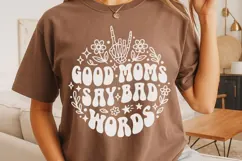 Good Moms Say Bad Words Svg, Mom life Svg, Tired Mom Svg. Product Image 4