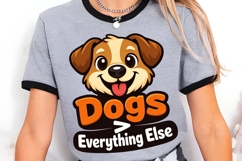 Dogs Greater Than Everything Else Funny Dog Lover Shirt Product Image 3