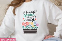 A beautiful garden is a work PNG, Gardening Sublimation PNG Product Image 1