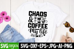 Chaos and coffee my life SVG cut file/ Coffee Quote SVG Product Image 2