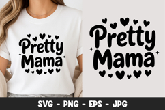 Pretty Mama Cute Quote Design SVG PNG Product Image 1