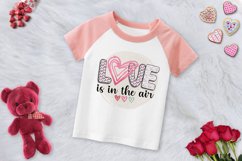 Love Is in the air PNG For Valentines Day Sublimation Product Image 3