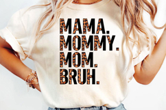 Mama Mommy Mom Bruh Sublimation, Leopard Mama Png Product Image 2