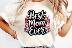 Best Mom Ever Sublimation, Happy Mother&#039;s Day Png Product Image 3